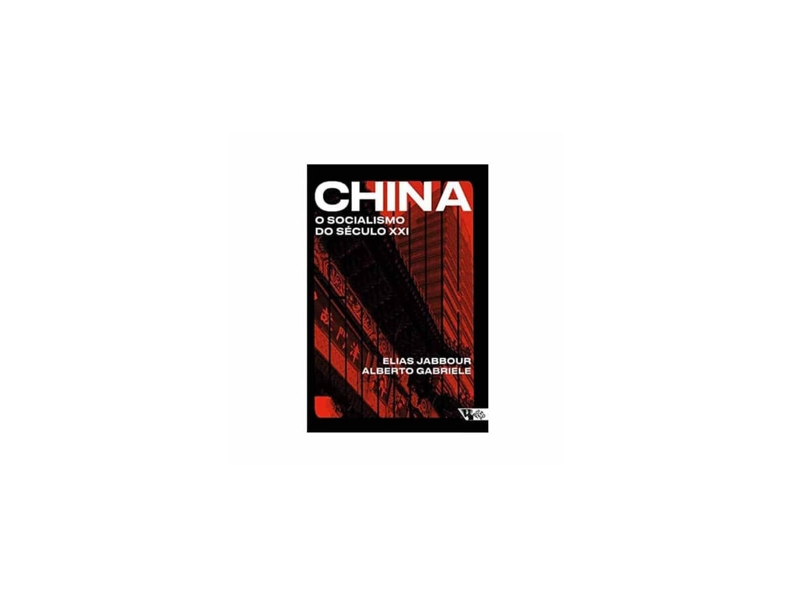 Libro China O Socialismo Do S Culo Xxi De Elias Jabbour Alberto