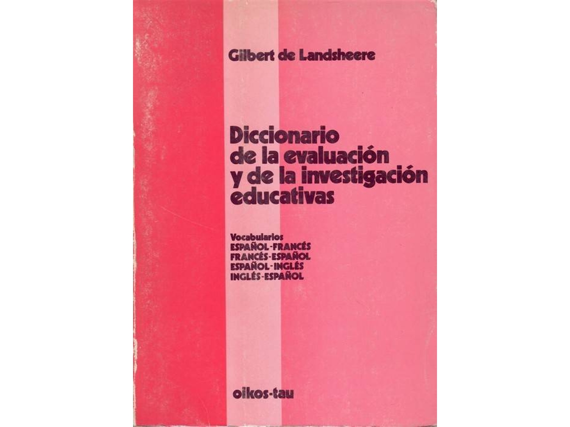 Libro Diccionario De La Evaluaci N Y De La Investigaci N Educativa De