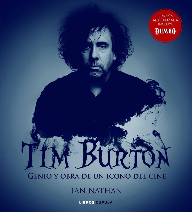 Tim Burton Nueva genio y obra un icono del cine libro ian nathan español tapa dura