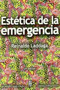 Estetica De Tapa blanda libro reinaldo laddaga español