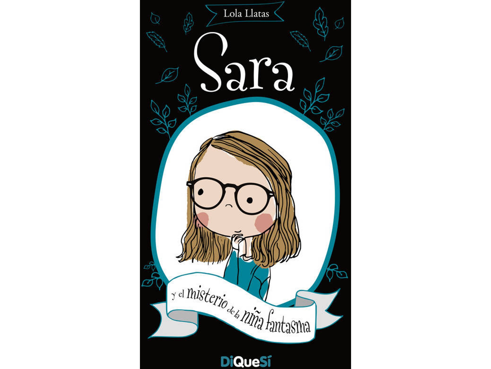 Libro Sara y el misterio de la niña fantasma de Lola Llatas