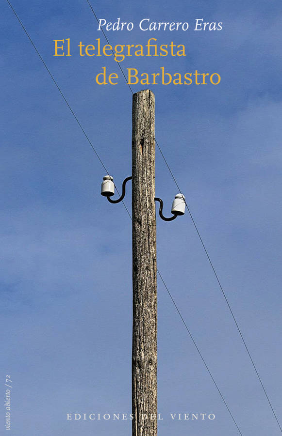 Libro El Telegrafista De Barbastro de Pedro Carrero Eras (Español)