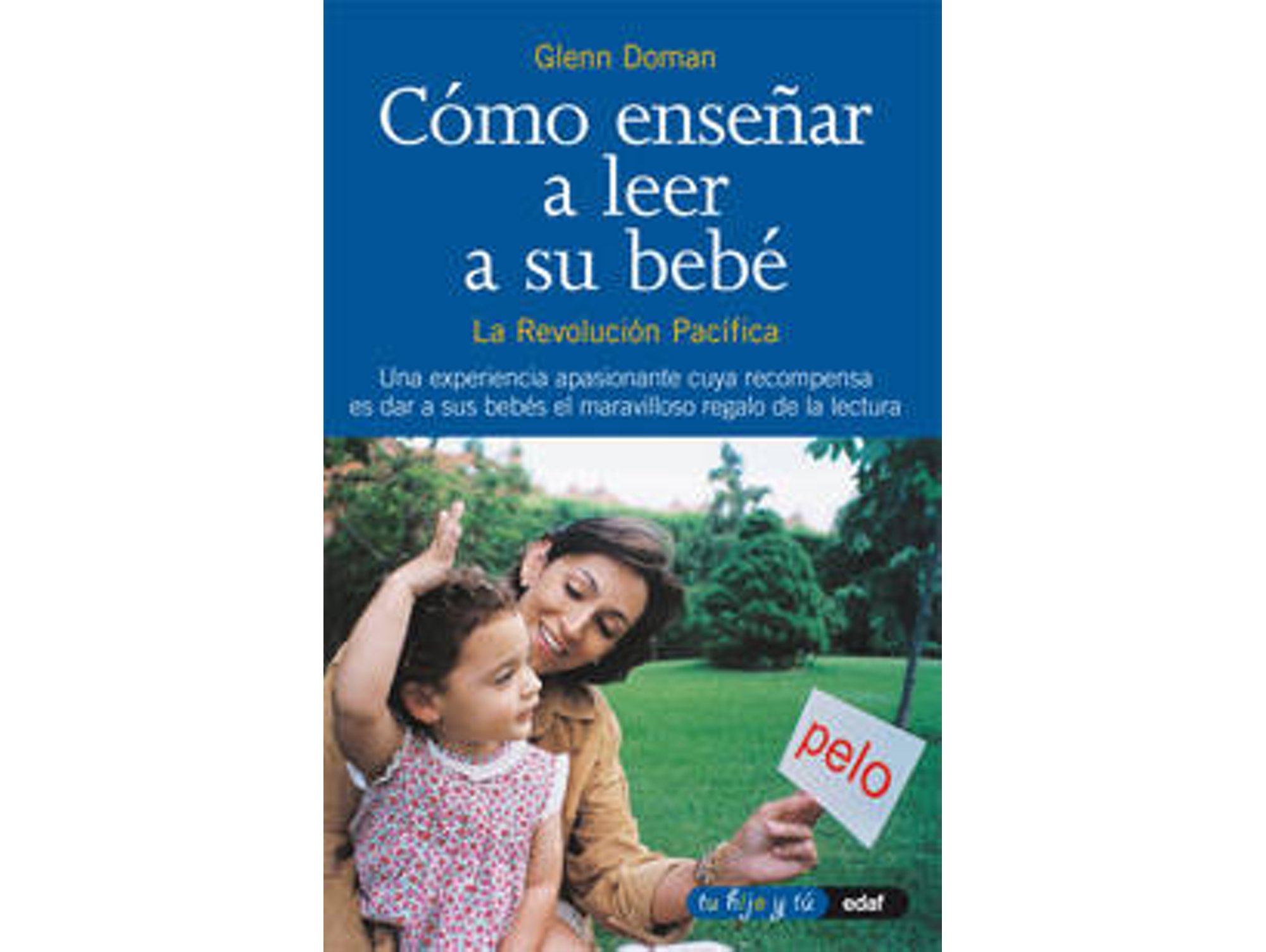 Libro Cómo Enseñar A Leer A Su Bebé de G. Doman