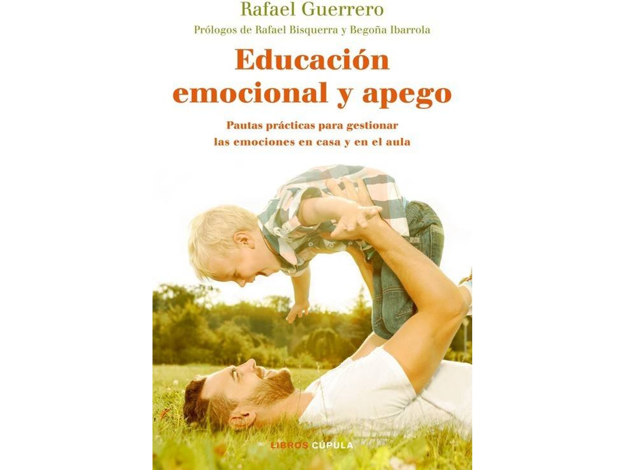 Libro Educación Emocional Y Apego de Rafael Guerrero