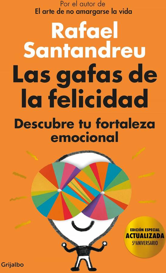 Libro Gafas De La Felicidad (Edición Especial 5º Aniversario) de Rafael Santandreu (Español)