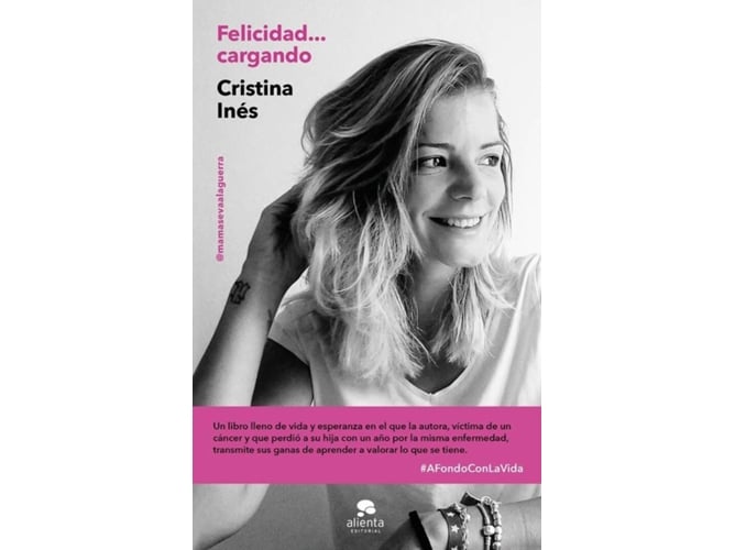 Felicidad... Afondoconlavida Coleccion alienta tapa blanda con solapas cargandofelicidad... epub libro de cristina gil español