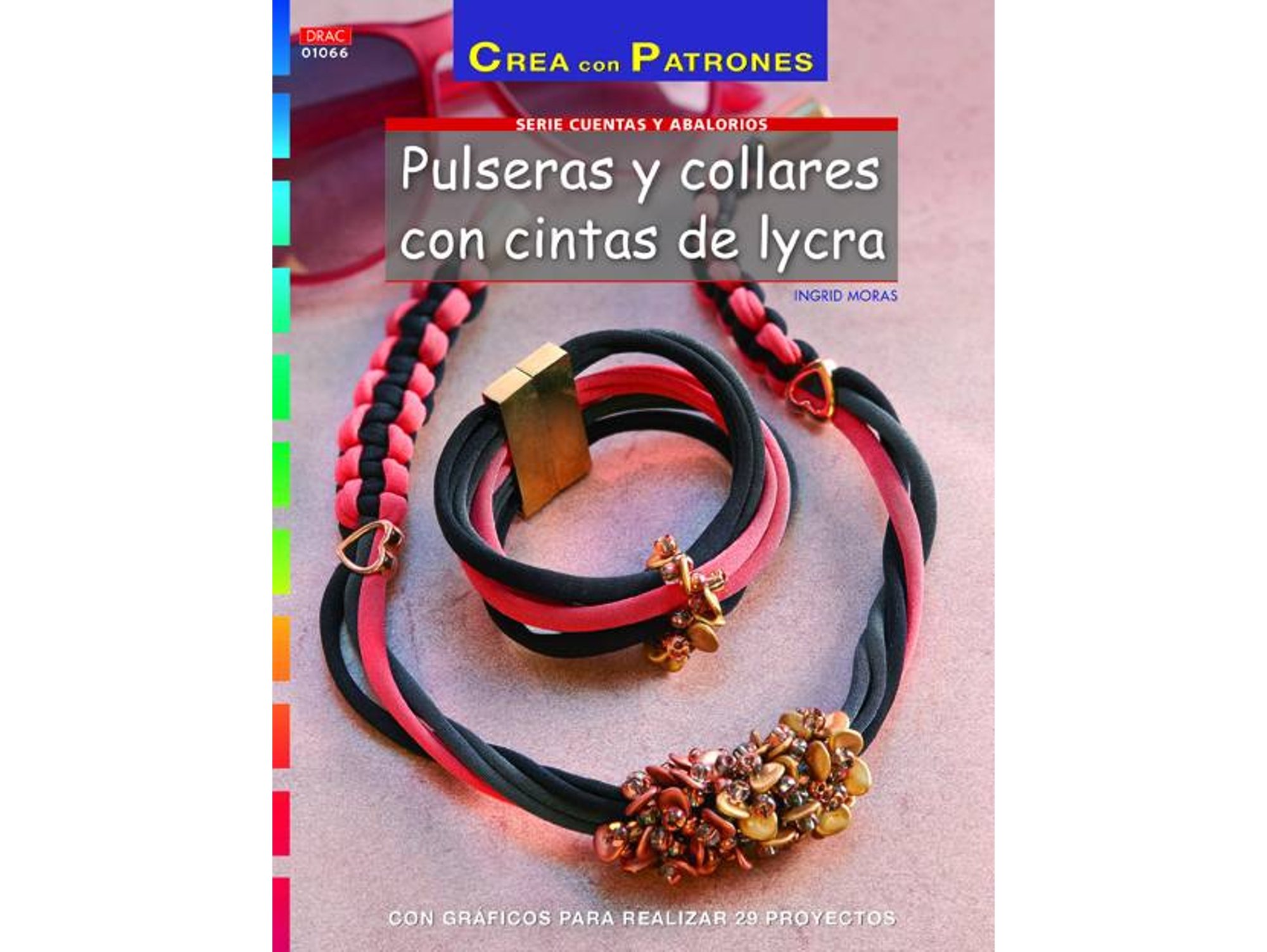 Libro Pulseras Y Collares Con Cintas De Lycra de Varios Autores