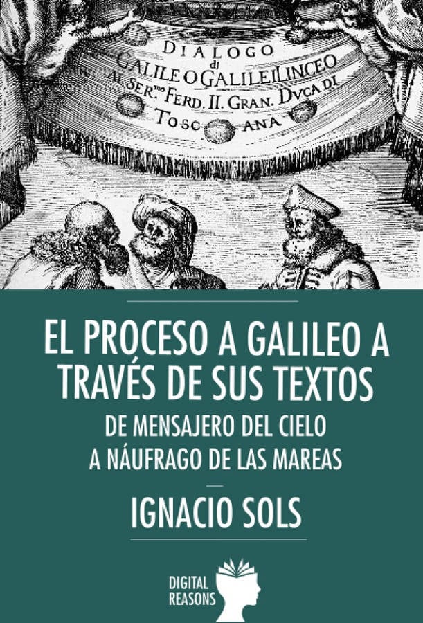 Libro Proceso Galileo A Traves De Sus Textos: Mensajero Del Cielo de Ignacio Sols (Español)