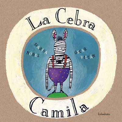 Libro La Cebra Camila de Patacrúa (Español)