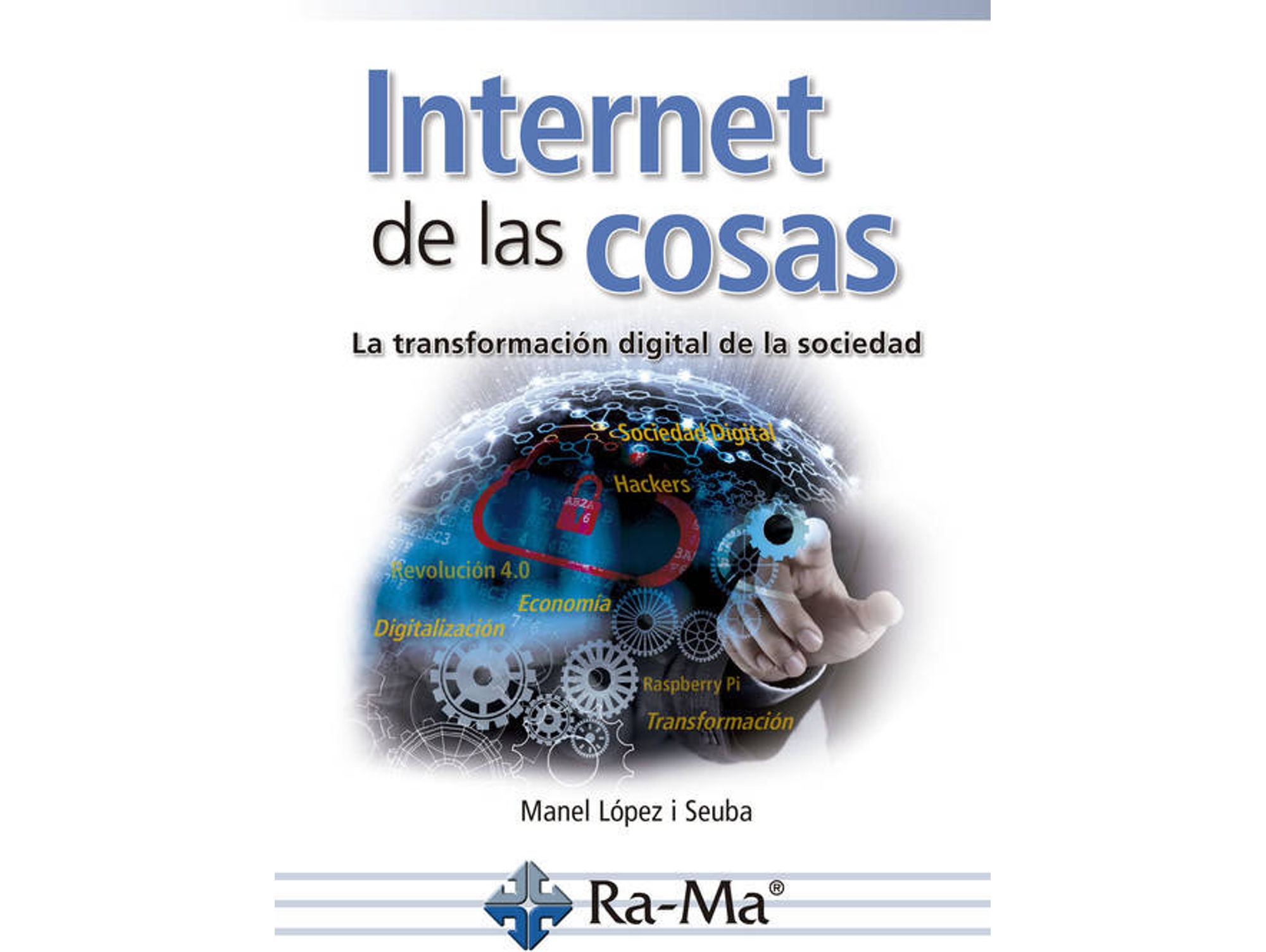 Libro INTERNET DE LAS COSAS de Manel López I Seuba