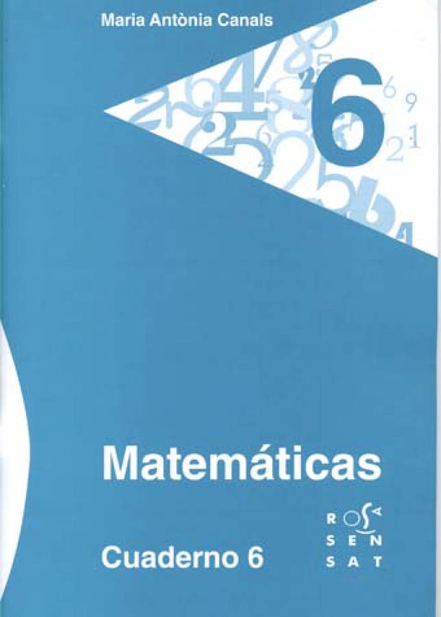 Libro Matemáticas. Cuaderno 6 de Maria Antònia Canals (Español)