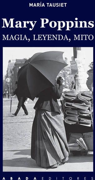 Libro Mary Poppins. Magia Leyenda Y Mito de Maria Ausiet Carles (Español)