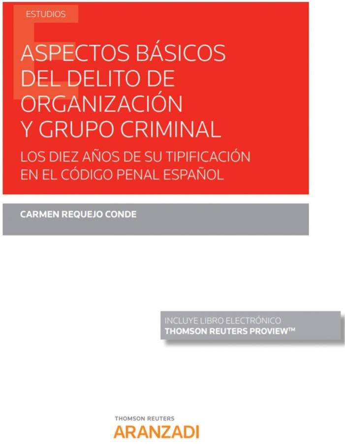 Libro Aspectos Básicos Del Delito De Organización Y Grupo Criminal (Papel + E-Book) de Carmen Requejo Conde (Español)