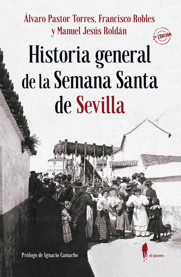 Historia General De la semana santa sevilla libro alvaro pastor torres español tapa blanda