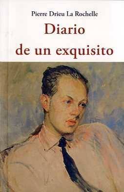 Libro Diario De Un Exquisito de Pierre Drieu La Rochelle (Español)