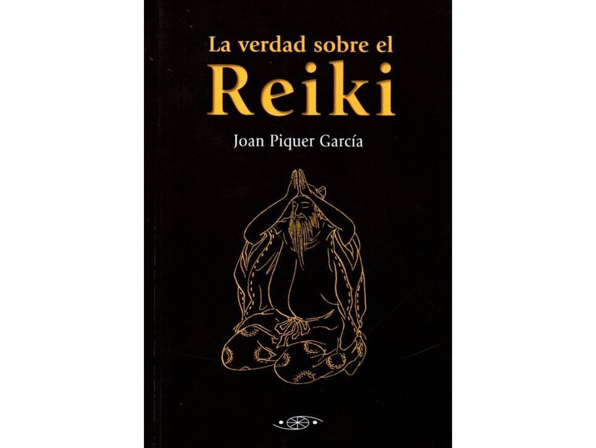 Libro La Verdad Sobre El Reiki de Joan Piquer García