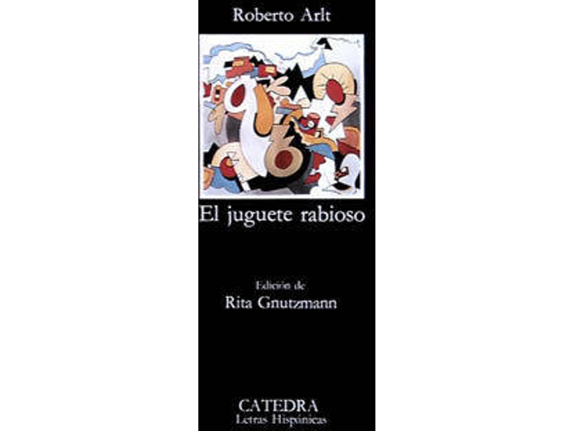 Libro El Juguete Rabioso (4ª Edição)