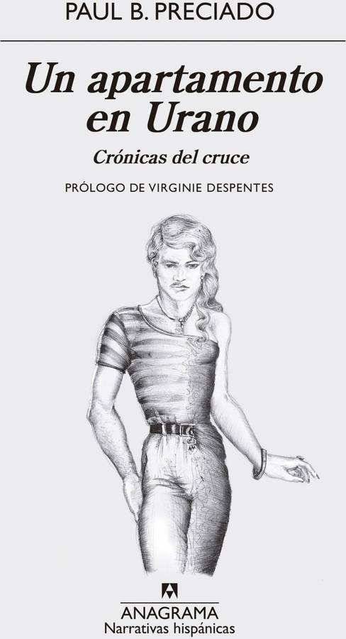 Libro Un Apartamento En Urano: Crónicas Del Cruce de Paul B. Preciado (Español)