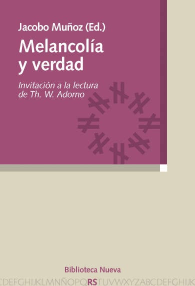 Melancolía Y Verdad invitación lectura de th. w. adorno tapa blanda libro melancolia jacobo muñoz español