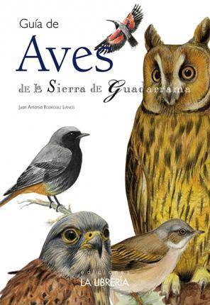 Libro Guía De Aves De La Sierra De Guadarrama de Juan Antonio Rodríguez Llanos (Español)