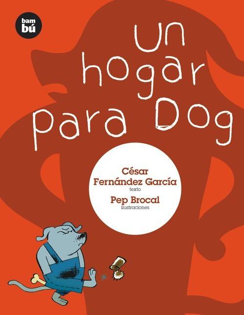 Libro Un Hogar Para Dog de César Fernández García (Español)