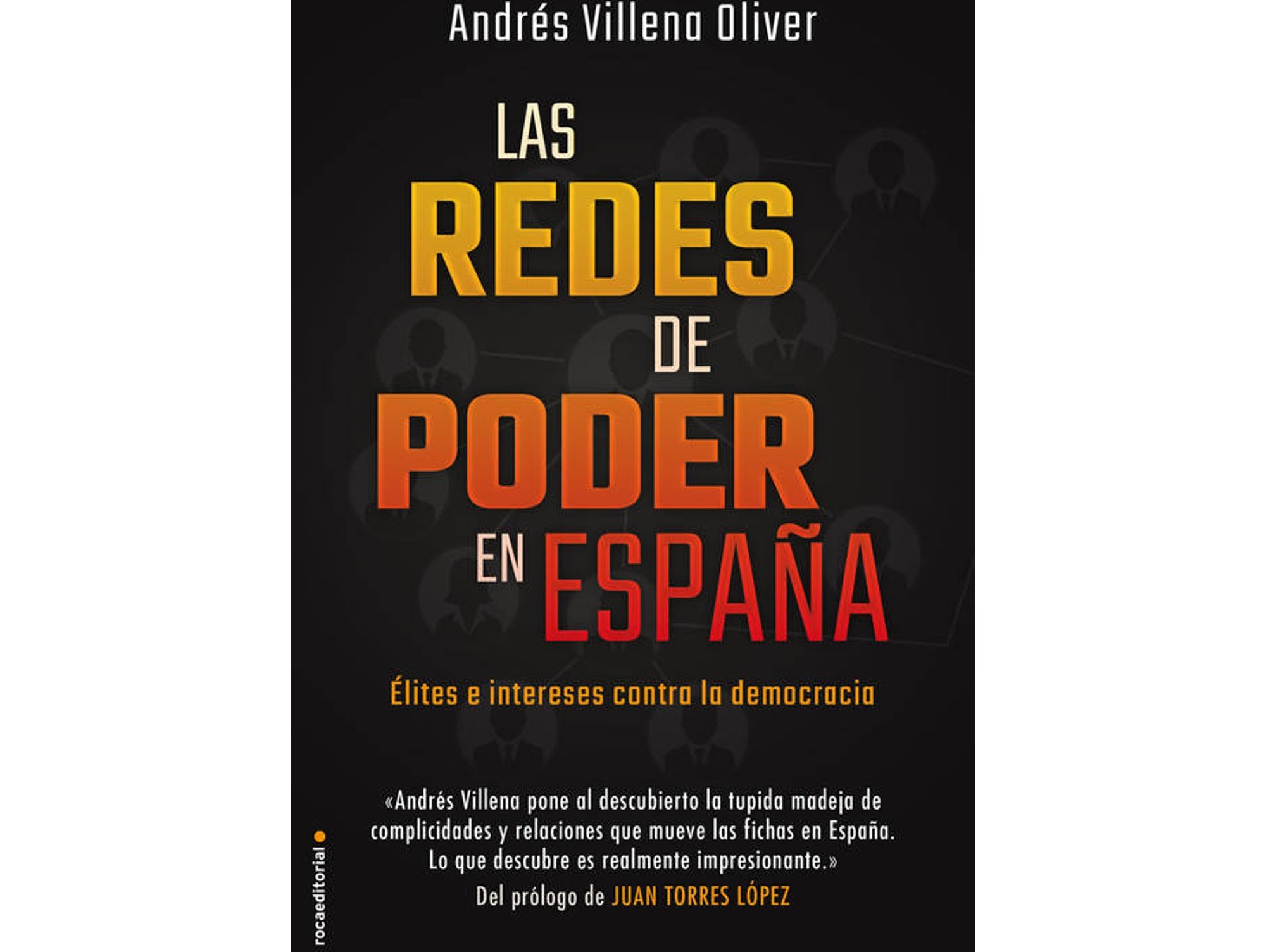 Libro Las Redes De Poder En España de Villena, Andrés