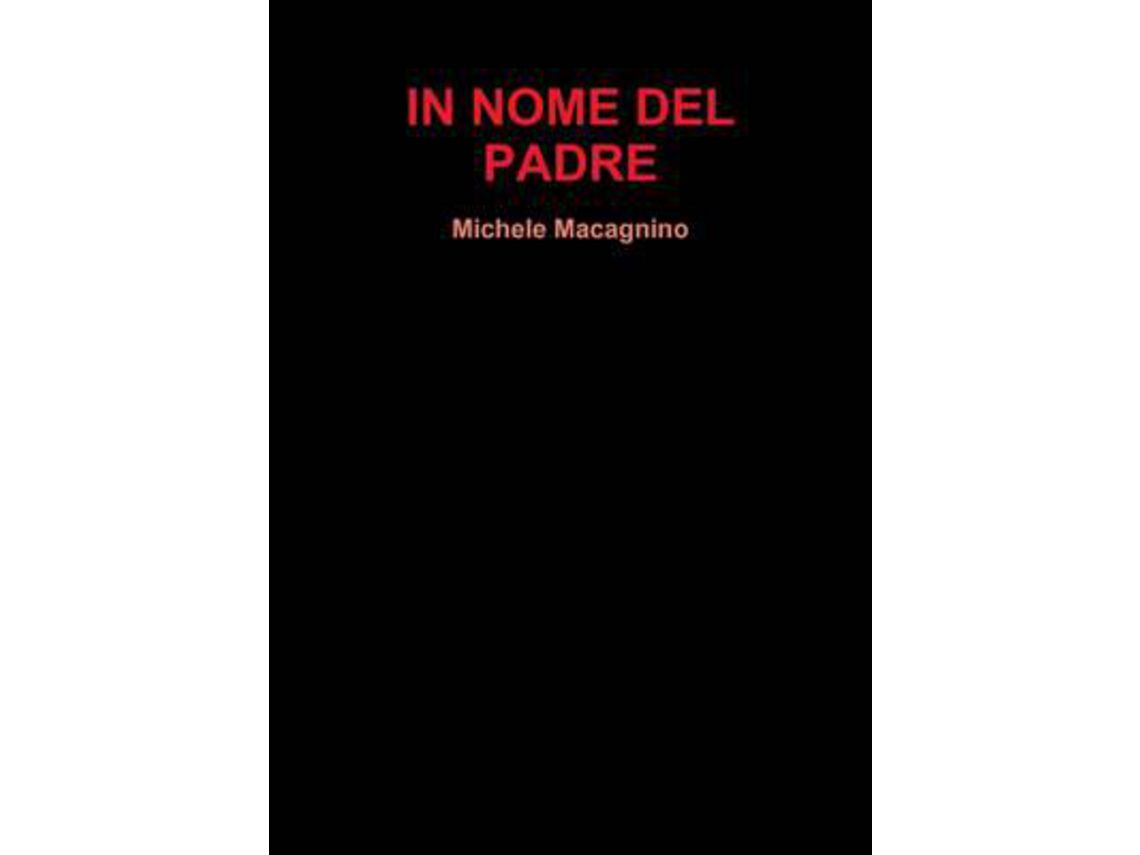 Libro In Nome Del Padre de Michele Macagnino Ingl s Worten.es