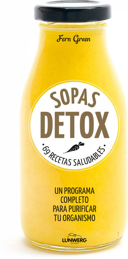 Sopas Detox 69 recetas saludables come verde libro fern green