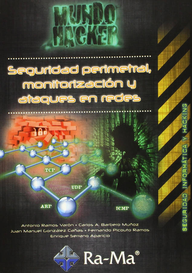 Seguridad Perimetral Monitorización y ataques en redes informatica general tapa blanda libro mundo hacker seg.perimetralmonitorizacion de ramos varon barbero muñoz español