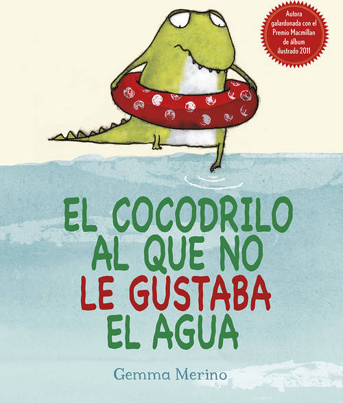 Libro El Cocodrilo Al Que No Le Gustaba El Agua de Gemma Merino (Español)