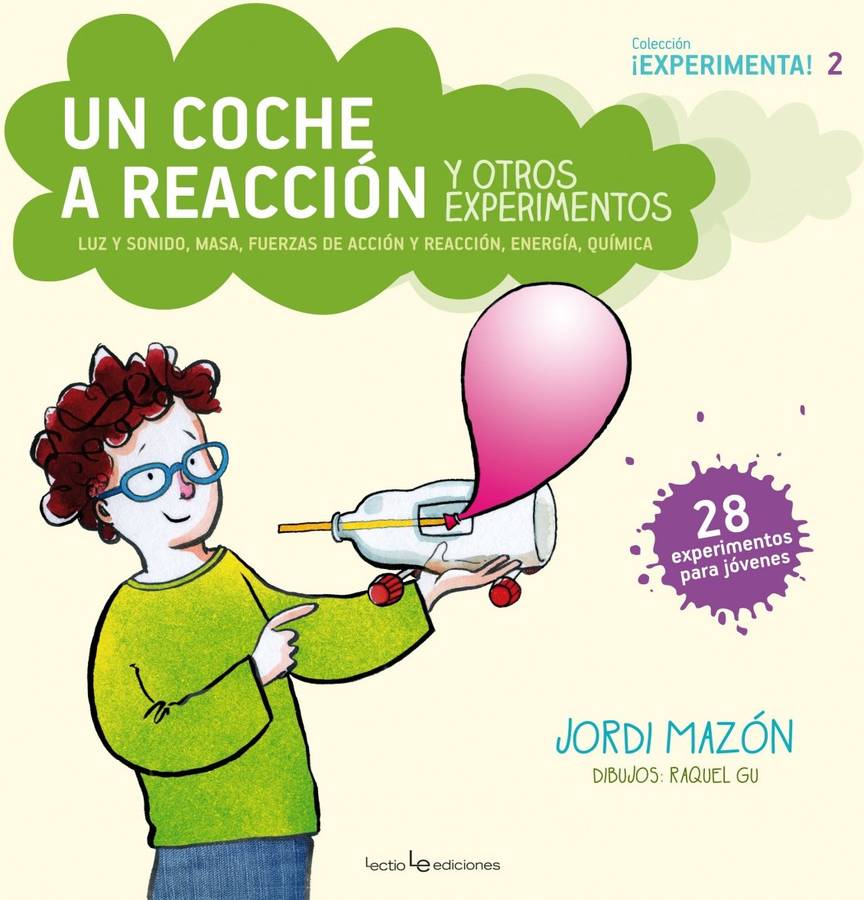 Un Coche Y otros experimentos luz sonido masa fuerzas de energía tapa blanda libro jordi mazon bueso español