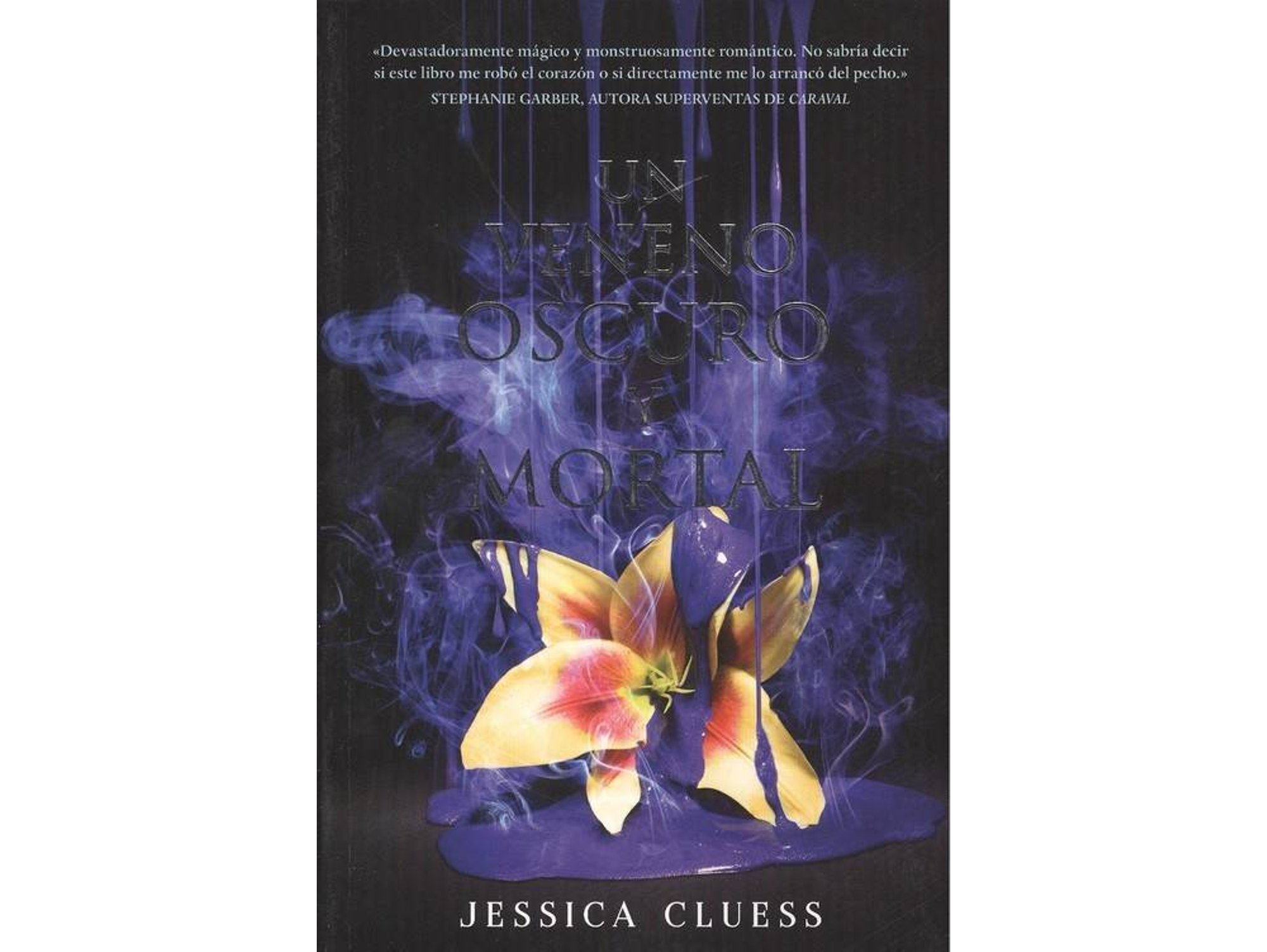 Libro Un Veneno Oscuro Y Mortal de Jessica Cluess