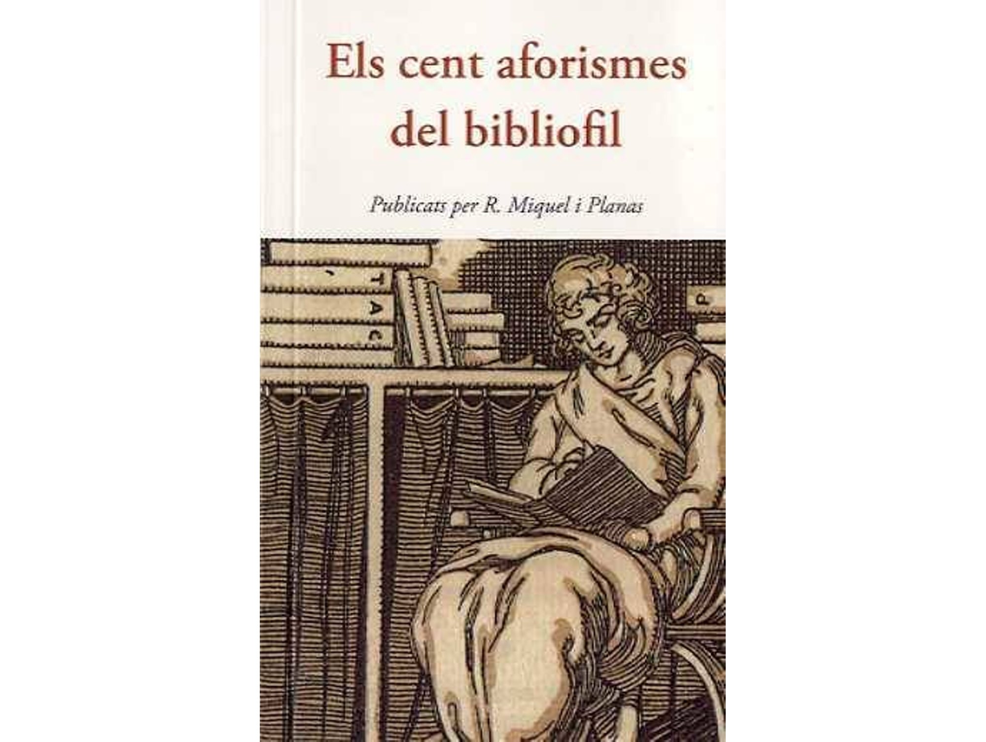 Libro Els Cent Aforismes Del Bibliòfils de R. Miquel I Planas