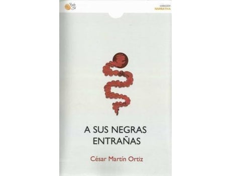 La Barquera Libro a sus negras entrañas de martin ortiz cesar español