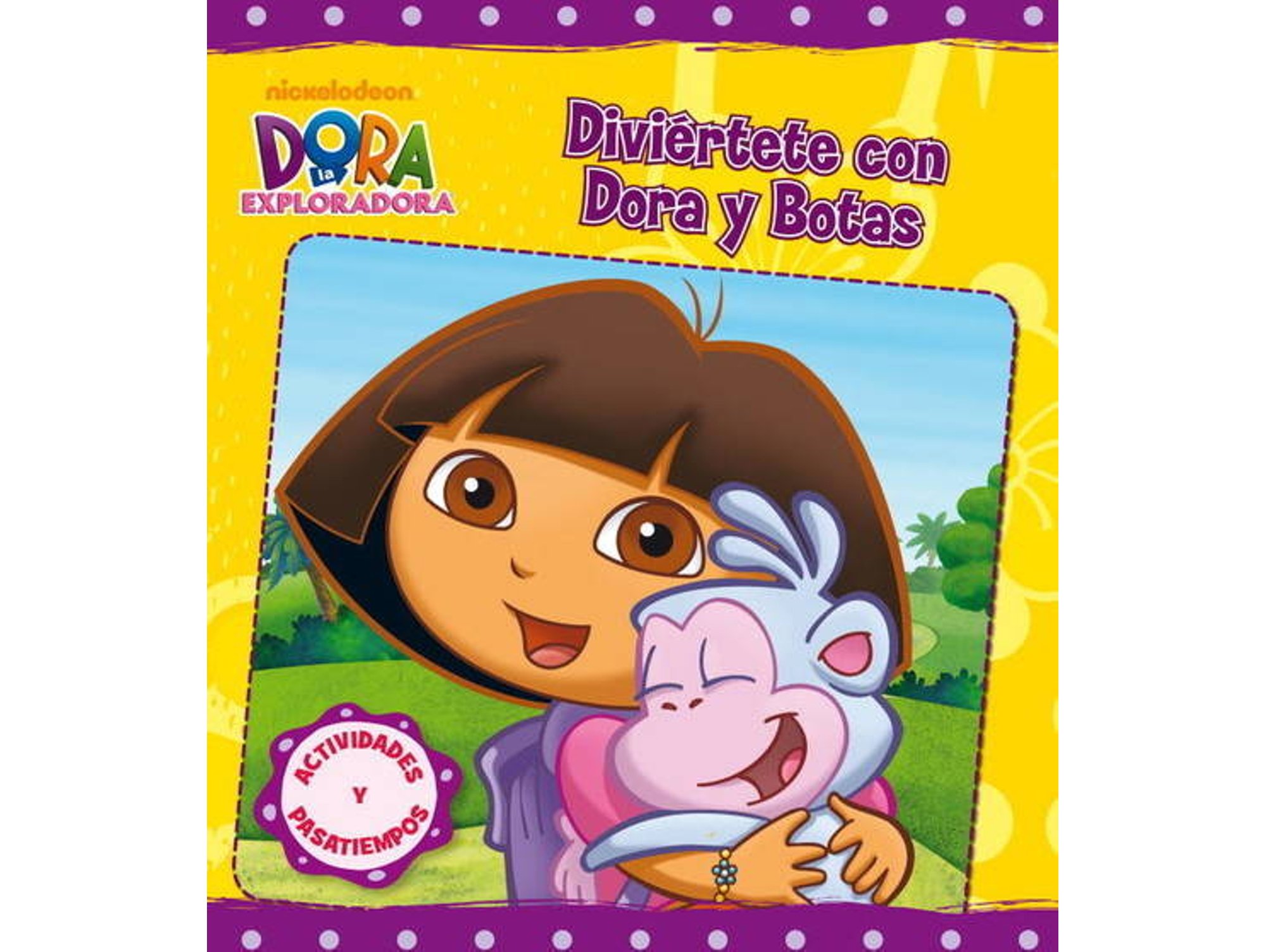 Con Dora Y botas la exploradora. actividades tapa blanda libro de nickelodeon