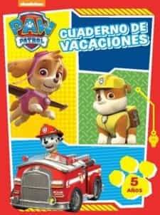 Libro Paw Patrol Cuad. Vacaciones 5 Años de Varios Autores (Año de Edición - 2018)