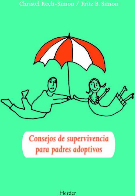 Libro Consejos De Supervivencia Para Padres Adoptivos