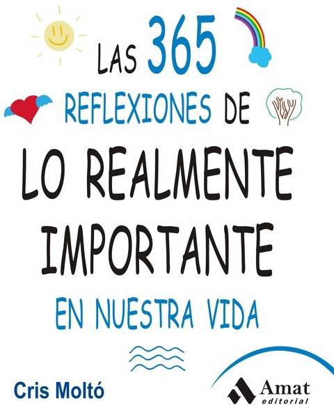 Libro 365 Reflexiones De Lo Realmente Importante de Cris Molto (Español)