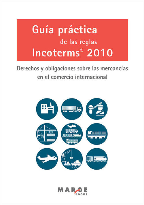 Las Reglas Incoterms 2010 derechos y obligaciones sobre mercancías en el comercio internacional gestiona libro david soler español tapa