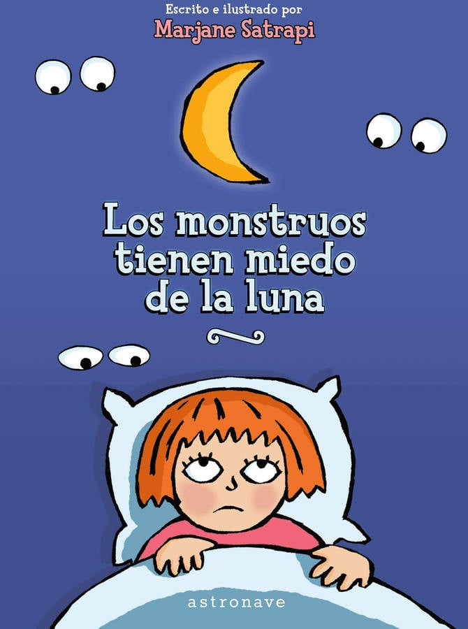 Libro Los Monstruos Tienen Miedo De La Luna de Marjane Satrapi (Español)