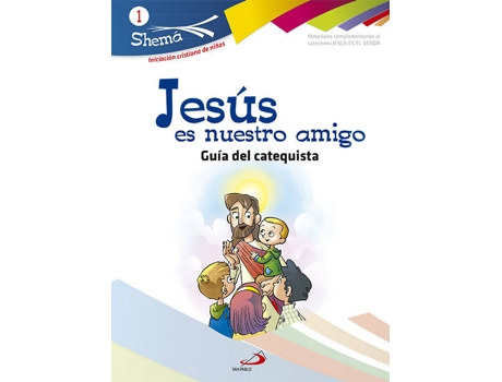 Libro Jesús Es Nuestro Amigo-Catequista-Shema 1 de Vários Autores (Español)