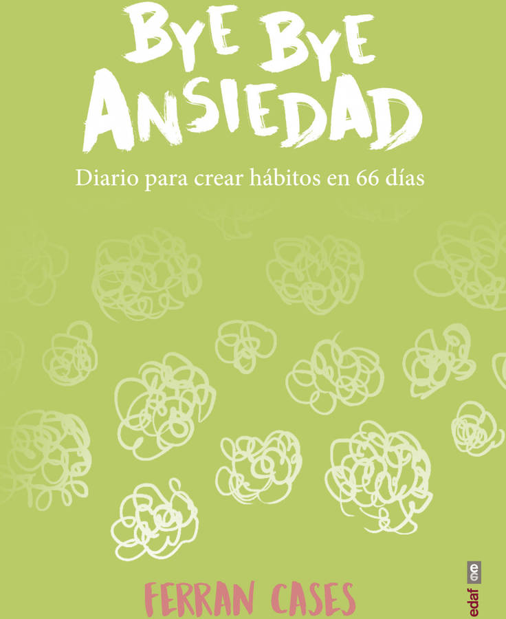 Bye Ansiedad Diario de en 66 tapa blanda libro cases