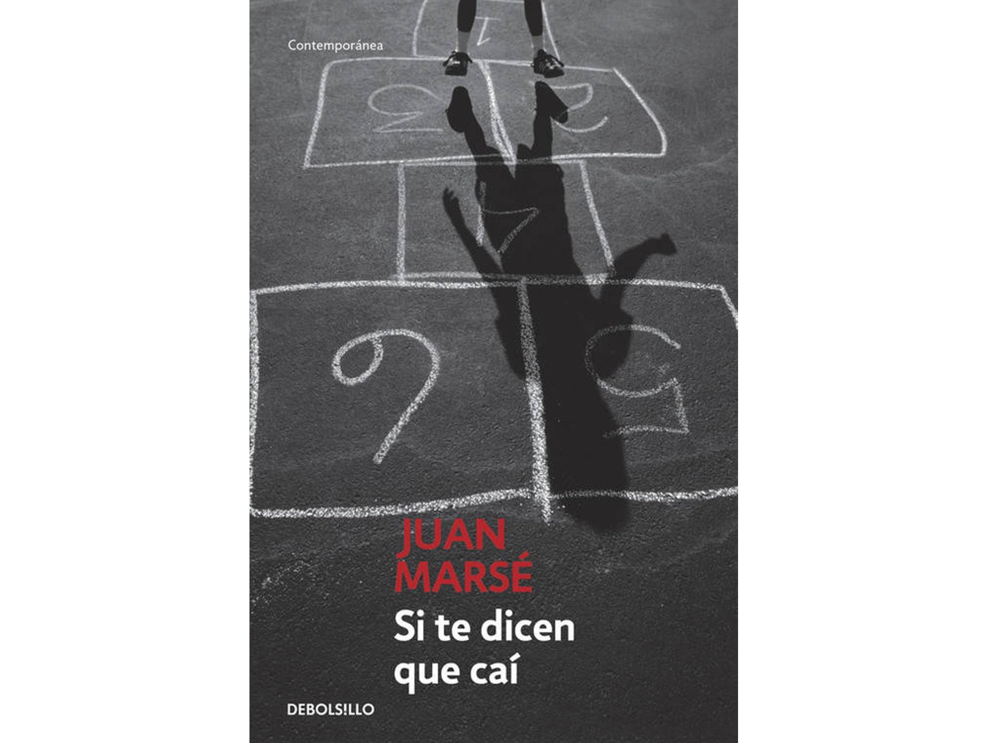 Libro Si te dicen que caí de Juan Marse