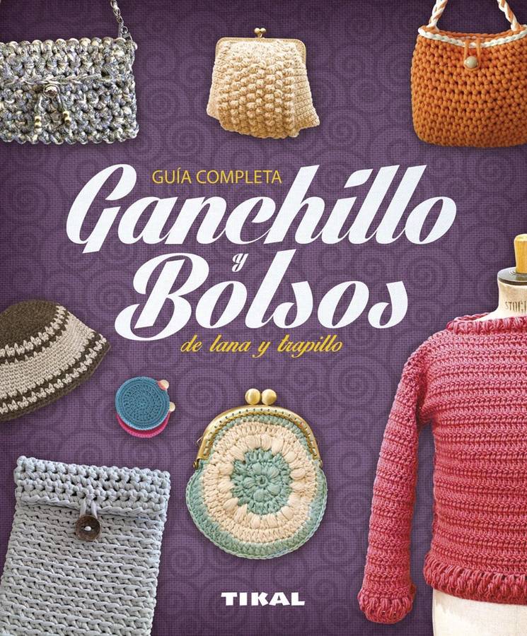 Libro Ganchillo Y Bolsos De Lana Y Trapillo de Vários Autores (Español)