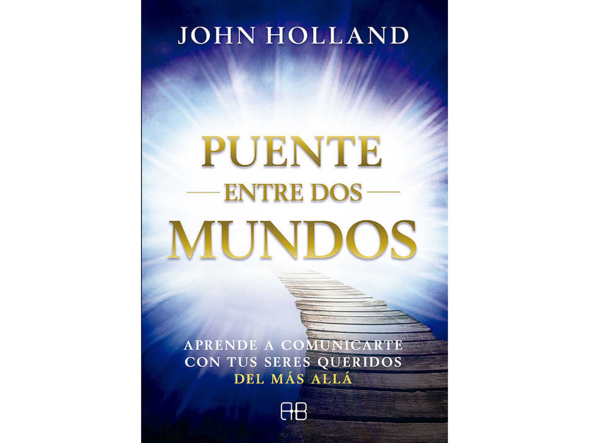 Libro Puente Entre Dos Mundos de John Holland