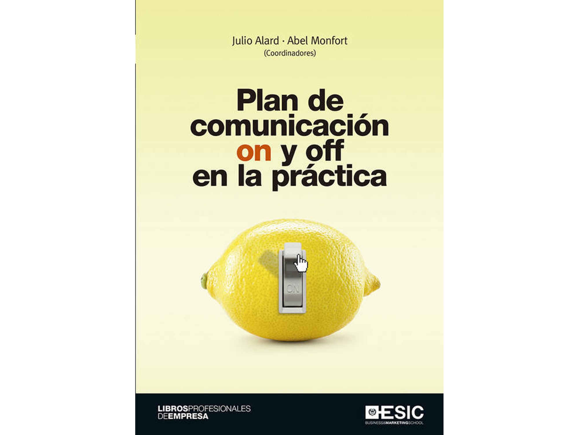 Libro Plan De Comunicación On Y Off En La Practica de Vários Autores