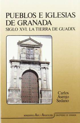 Libro Pueblos E Iglesias de Granada de Carlos Asenjo Sedano (Español)