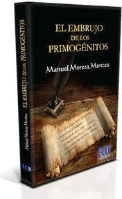 Libro El Embrujo De Los Primogénitos de Manuel Morera Montes (Español)