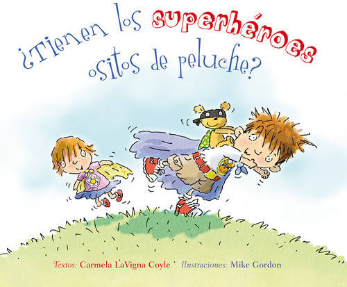 Libro ¿Tienen Los Superhèroes Ositos De Peluche? de Carmela Lavigna Coyle (Español)