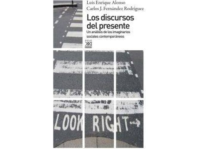 Libro Discursos Del Presente de Luis E. Alonso (Español)